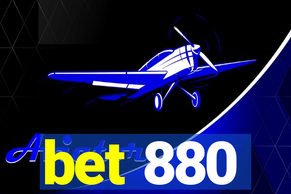 bet 880